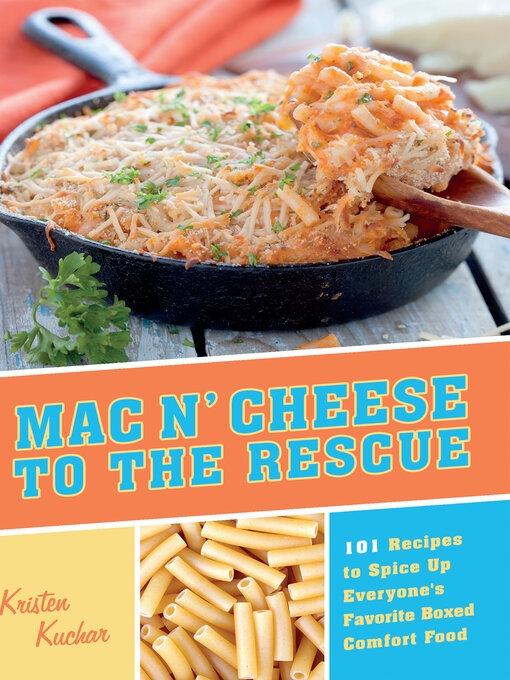 Title details for Mac 'N Cheese to the Rescue by Kristen Kuchar - Available